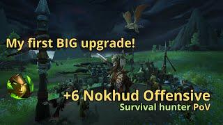 +6 Nokhud Offensive | Survival hunter PoV | My first big upgrade :) | Dragonflight season 4