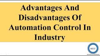 Advantages And Disadvantages Of Automation Control In Industry