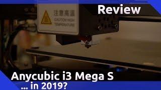 Anycubic i3 Mega S Review (2019)