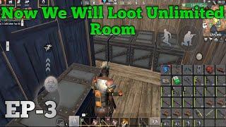 Now We Will Loot Unlimited Room EP-3 || Last Day Rules Survival