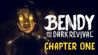 Bendy and the Dark Revival (CHAPTER ONE) - Gameplay