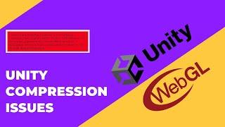 How to fix Unity Webgl Compression Issue