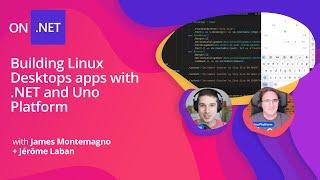 Building Linux Desktops apps with .NET and Uno Platform