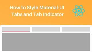 How To Style MUI Tabs and Tab Indicator