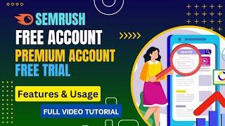 SEMRUSH Free Account Without Credit Card | Semrush Premium Account Free Trial