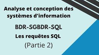 Cours Merise | Analyse et conception des systèmes d'information | BDR, SGBDR et Le langage SQL