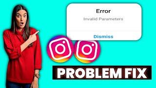 Instagram Invalid Parameters Problem |  Invalid Parameters Error Fix 2023 #instagram