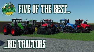 The FarmSim Guy's - Five of the Best Big Tractors for Farming Simulator 19