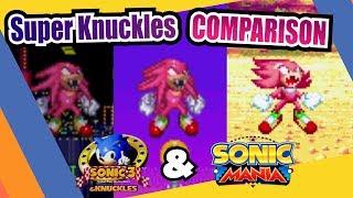 Sonic Mania and Sonic 3 & Knuckles (Super Knuckles) Side by Side Comparison