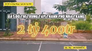 Đất nền KĐT Lê Hồng Phong I, TP Nha Trang giá chỉ 2 tỷ 400tr