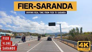 FIER - SARANDE  DRIVING REAL TIME FROM FIER TO SARANDA CITY  [4K]