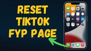 How to reset TikTok for you page in 2024 (NEW UPDATE)