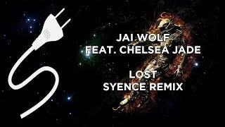 Jai Wolf - Lost (feat. Chelsea Jade) [Syence Remix]