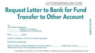 Request Letter To Bank For Fund Transfer To Other Account - Sample Letter For Money Transfer