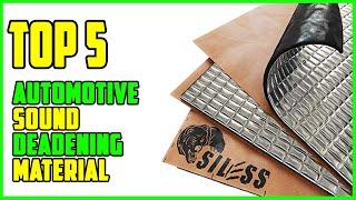 TOP 5 Best Automotive Sound Deadening Material 2023