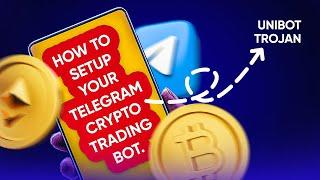 How to Setup Unibot, Trojan bot, Telegram Trading Bots