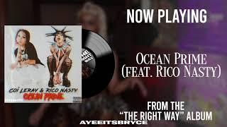 Ocean Prime (feat. Coi Leray & Rico Nasty) [Remix] | The Right Way