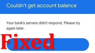 Google PAY - Your Bank's Servers didn't Respond . Please Try Again Later Error Android & Ios - Fix