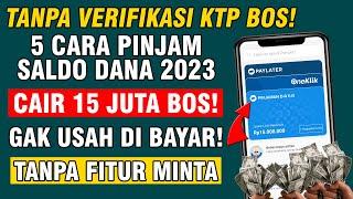 TANPA KTP & TANPA BUNGA!! 5 CARA PINJAM UANG DI APLIKASI DANA TANPA PERLU KTP BISA LANGSUNG CAIR!