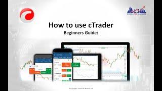 How to use cTrader : Beginners Guide