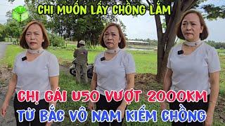 Chị gái U50 vượt gần 2000km từ bắc vào năm để lên sóng kiếm một người chồng