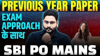 SBI PO Mains Previous Year Paper Breakdown with Exam Approach & Proven Strategy By Kaushik Mohanty