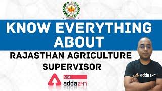 Know Everything About - Rajasthan Agriculture Supervisor