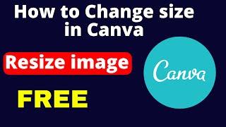 Canva | How to change size in canva | Resize image in canva | Canva resize image || FOR FREE (2023)