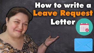 How to Write a Leave Request Letter