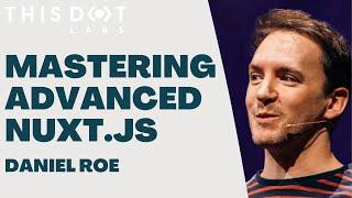 Mastering Advanced Nuxt.js with Daniel Roe