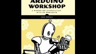 "Arduino Workshop" 2nd edition by John Boxall