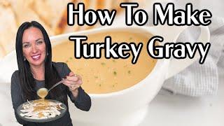 How to Make the BEST Turkey Gravy – Step by Step