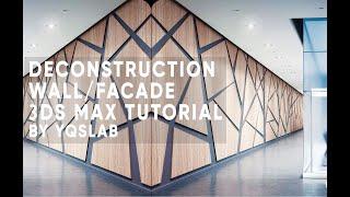 DECONSTRUCTION WALL FACADE - 3D MAX Tutorial | English Version |