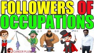 FOLLOWERS OF OCCUPATIONS  व्यवसायी वर्ग  OCCUPATIONS Career Plus | Pankaj Sir |