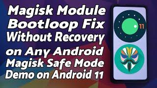 Magisk Safe Mode | Magisk Module Bootloop Fix | Without Custom Recovery (TWRP) | Android 11 & Below