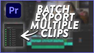 How To Batch Export Multiple Clips in Premiere Pro