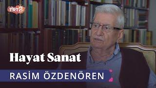 Rasim Özdenören ile Hayat Sanat | 16 Ağustos 2019