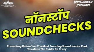 DJ Bhushan Pune's Nonstop Experience Episode 01 - Soundcheck(s) Collection