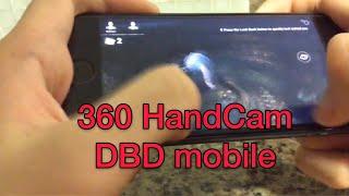 DBD mobile: 360 (HandCam) Slow motion and normal speed