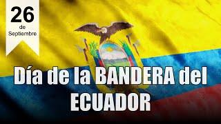 26 de SEPTIEMBRE  Día de la BANDERA ECUADOR - Para NIÑOS