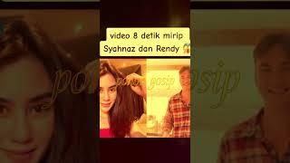 VIDEO 8 DETIK MIRIP SYAHNAZ DAN RENDY VIRAL #shorts #gosipartishariini #fyp #fypシ #pohongosip