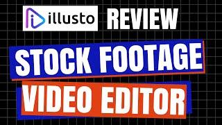 Illusto Review - Online Stock Video Editor
