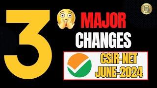 3 Major #Changes in #CSIR NET June -2024 || Must Watch #AGE #eligibility