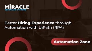 Better Hiring Experience through Automation with UiPath (RPA) | Automation Zone