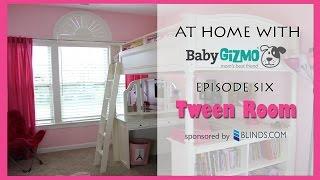 TWEEN ROOM TOUR - AT HOME WITH BABY GIZMO (EPISODE #6)