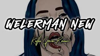 WELERMAN NEW (Kifli Gesec) REMIX 2024