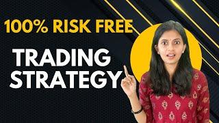 100% Risk Free Trading Strategy | CA Akshatha Udupa