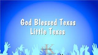 God Blessed Texas - Little Texas (Karaoke Version)