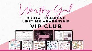 Join the Ultimate Digital Planning Membership | Worthy Gal VIP CLUB