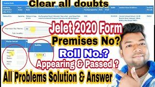 Jelet 2020Form Fill Up All Questions Solution & AnswerPremises No? Roll No? Appearing & Passed etc